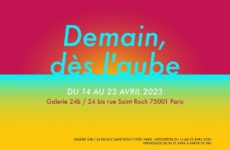 Demain, dès l’aube / Galerie 24b, Paris