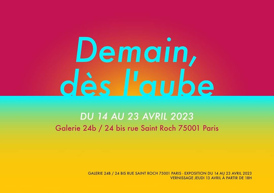 Demain, dès l'aube / Galerie 24B